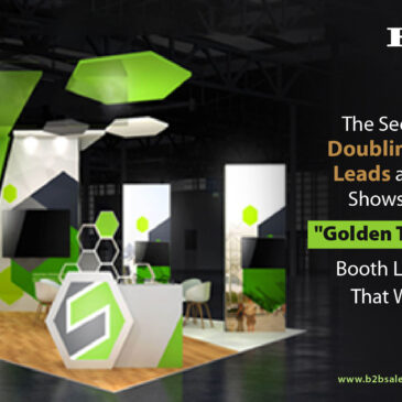The Secret to Doubling Your Leads at Trade Shows: The “Golden Triangle” Booth Layout That Works  